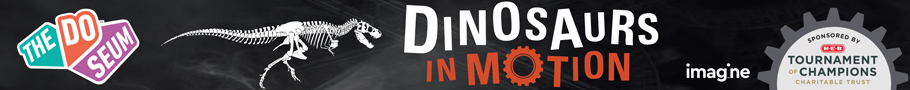 DoSeum Dinosaurs in Motion DoSeum Dinosaurs in Motion